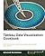 Tableau Data Visualization Cookbook by Ashutosh Nandeshwar (2013-08-26)