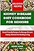 Kidney Disease Diet Cookboo...