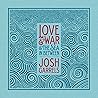 Love & War & The Sea In Between by Josh Garrels