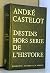 Destins hors-serie de l'his...