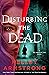 Disturbing the Dead (A Rip ...