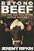 Beyond Beef: The Rise and Fall of the Cattle Culture