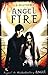 Angel Fire: Angel Trilogy, ...