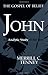 John: The Gospel of Belief by Merrill C. Tenney (1997-02-03)