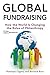 Global Fundraising: How the World is Changing the Rules of Philanthropy by Penelope Cagney (2013-03-25)