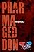 Pharmageddon by David Healy (2013-04-19)