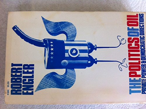 The Politics of Oil (Paperback)