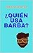 ¿Quién usa barba?
