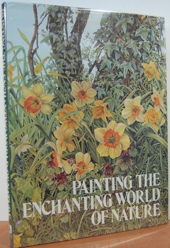 Painting the Enchanting World of Nature (Hardcover)