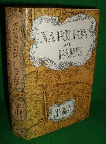 Napoleon and Paris: Thirty years of history (Hardcover)