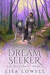Dream Seeker (The Wise Ones #6)
