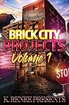 Brick City Projects Anthology: Volume 1 Brick City Projects Anthology: Volume 1