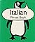 Italian Phrase Book (Penguin Popular Reference)