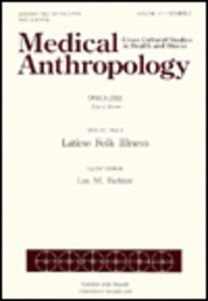 Latino Folk Illness: A Special Issue Of The Journal Medical Anthropology (Paperback)