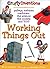 Working Things Out: Pulleys, turbines machines -- the science the models and YOU! (Crafty Inventions)
