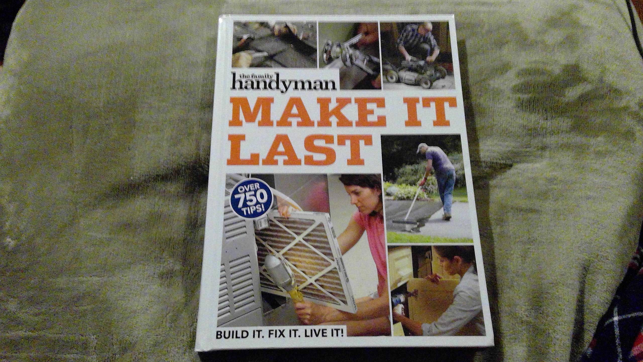 The Family Handyman Make It Last (Unknown Binding)