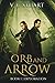 Orb and Arrow: Book I: Exploration