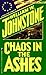 Chaos In The Ashes by Johns...