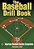 by American Baseball Coaches Association The Baseball Drill Book (The Drill Book Series)(text only)1st (First) edition [Paperback]2003