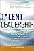Talent Leadership : A Prove...