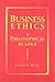 Business Ethics: A Philosophical Reader [Paperback] [1993] (Author) Thomas I. White