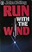 Run with the Wind