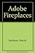 Adobe Fireplaces by Myrtle Stedman (1977-12-01)