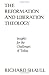 The Reformation and Liberation Theology: Insights for the Challenges of Today by Richard Shaull (1991-09-01)
