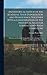 An Historical Sketch of the Acadians, Their Deportation and Wanderings, Together With a Consideration of the Historical Basis for Longfellow's Poem ... Upon the Subject, and Illustrations of Scenes