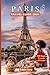 Paris Travel Guide 2024: Yo...
