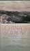 China's sorrow: Journeys ar...