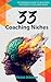 33 Coaching Niches: The Def...