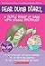 Dear Dumb Diary: A Triple Scoop of Rage with Giggle Sprinkles (Let's Pretend This Never Happened / My Pants are Haunted! / Am I the Princess or the Frog?) by Jim Benton (2008-05-01)