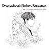 Dramaland: Modern Romance: a ChromaTomes Coloring Book Dramaland: Modern Romance: a ChromaTomes Coloring Book