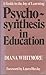 Psychosynthesis in Educatio...