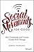 Social Movements for Good: How Companies and Causes Create Viral Change by Derrick Feldmann (2016-03-15)