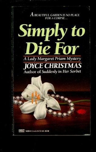 Simply to Die For (Lady Margaret Priam Mystery, #2)