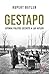 Gestapo. Istoria politiei secrete a lui Hitler (Romanian Edition)