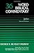 JOHN VOL 36 HB (Word Biblic...