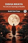 Digha Nikaya: The...