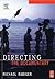 Directing the Documentary 4th edition by Rabiger, Michael (2004) Paperback