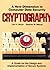 Cryptography: A New Dimension in Computer Data Security--A Guide for the Design and Implementation of Secure Systems