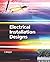 Electrical Installation Designs by Bill Atkinson (2013-02-11)