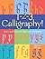 1-2-3 Calligraphy!: Letters and Projects for Beginners and Beyond by Eleanor Winters (2007-01-18)