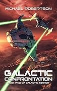 Galactic Confrontation: Part One