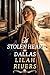 A Stolen Heart in Dallas by Lilah Rivers