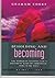 Beholding and Becoming (Being with God) by Graham Cooke (2003-05-04) by Graham Cooke