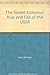The Soviet Colossus: Rise and Fall of the USSR by Michael Kort (1993-03-03)