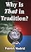 Why Is That in Tradition? by Patrick Madrid (2002-03-04)