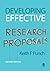[ { DEVELOPING EFFECTIVE RESEARCH PROPOSALS } ] by Punch, Keith F. (AUTHOR) Oct-27-2006 [ Paperback ]